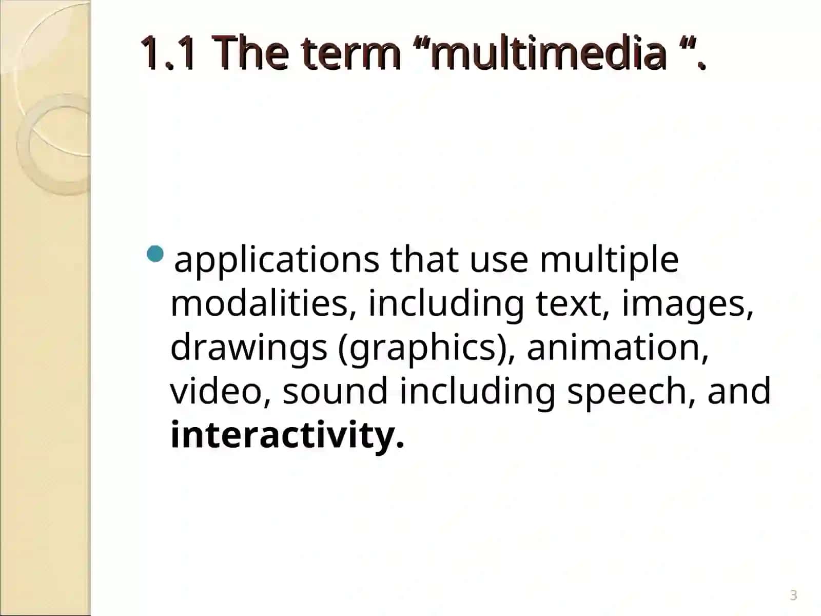 Chapter 1: Introduction and Multimedia Data Representations 3