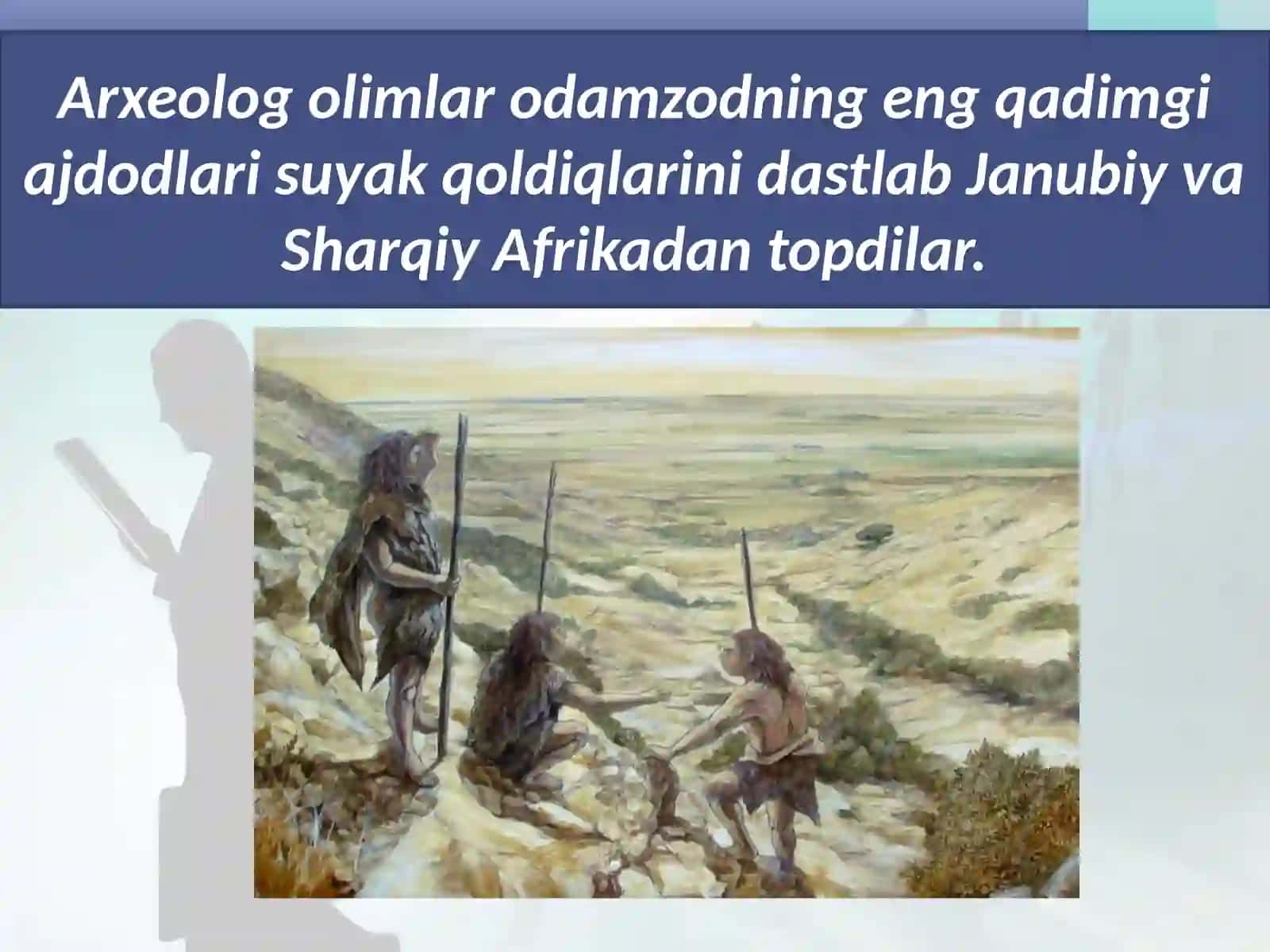 Eng  qadimgi  odamlar  va  ularning  manzilgohlari 3