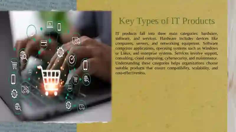 Key Types of IT Products 3
