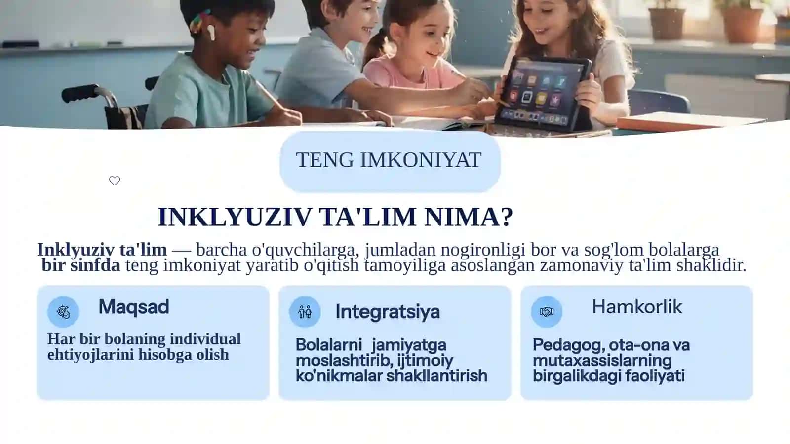 Inklyuziv ta‘lim sinflari va boshlang`ich tayanch korreksion sinflarda imkoniyati cheklangan bolalarni o‘qitish bo‘yicha pedagogik jarayonni tashkil etish yo‘llari 3