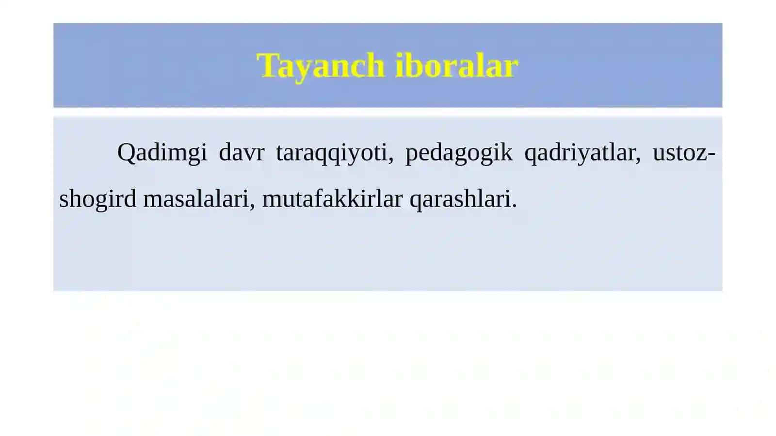 Pedagogik fikrlar taraqqiyotida o‘qituvchi mahorati masalalari.Pedagogik fikr tarixi va maktab amaliyotida o‘qituvchi mahorati masalalari 3