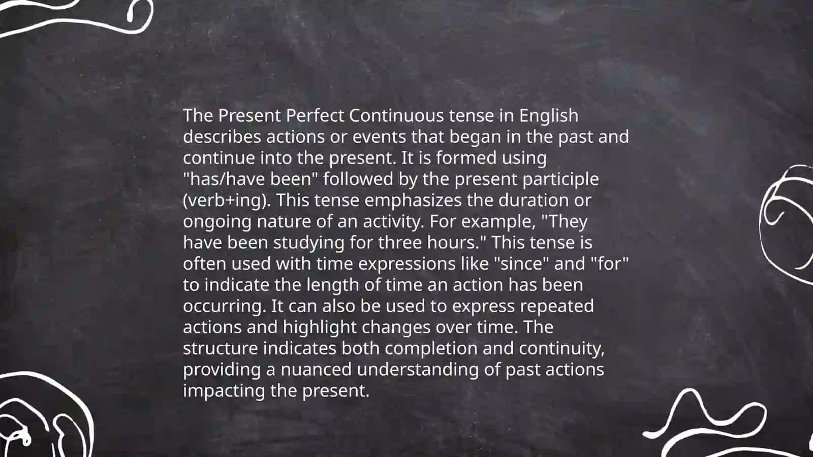 Present perfect continuous 3