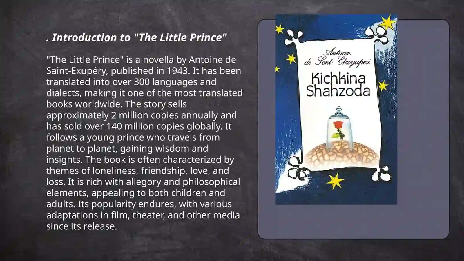 Atuant de Sent-Ekzyuperyning "The Little Prince" asariga 10 yoki 15 sahifadan iborat juda qiziqarli ingliz tilidagi slayd 3