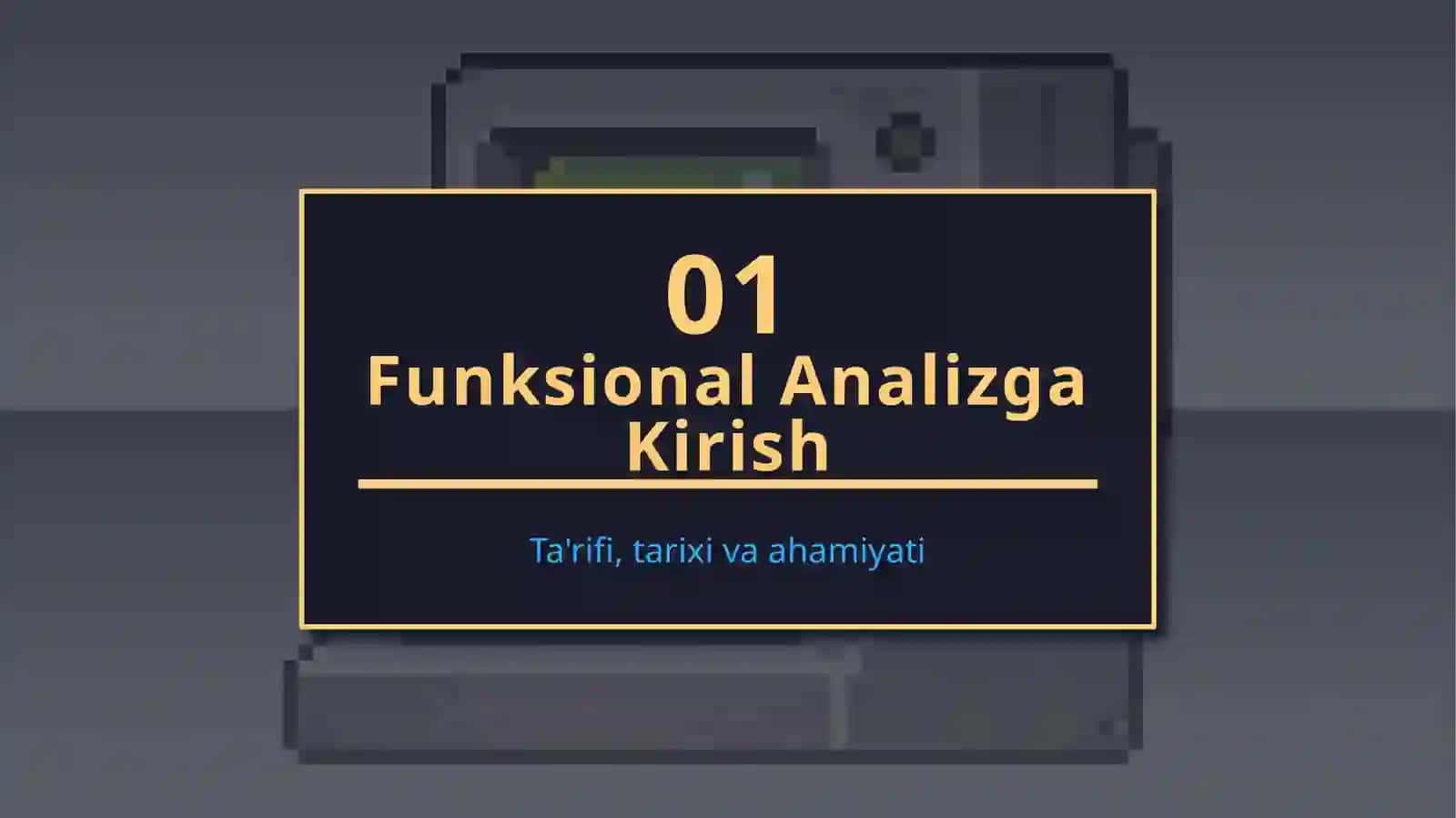 Funksional Analiz haqida tushuncha 3