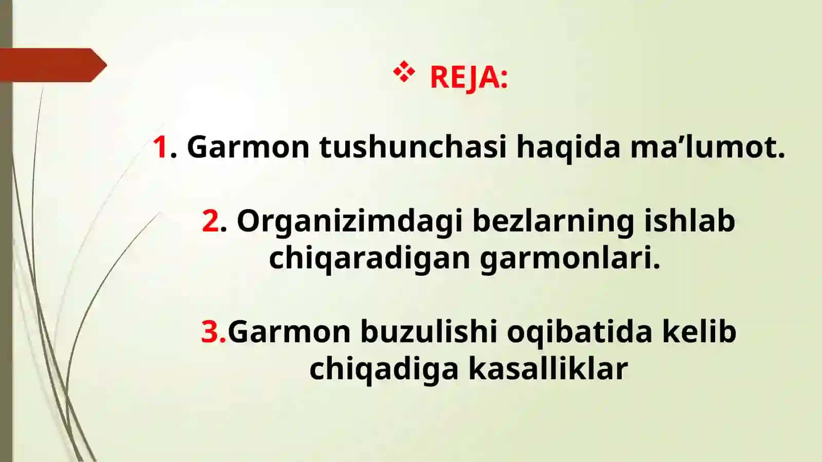 MAVZU: Garmonlarning organizimga ta’siri. 3