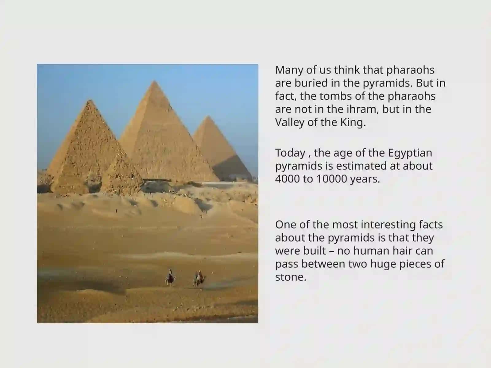 Interesting facts about the Egyptian pyramids 3