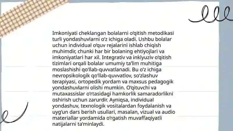 Imkoniyati chek-langan bolalarini o‘qitishda ta’lim metodlari va vosi-talari, ta’limni tashkil etish shakllari va turlari to‘g‘-risida bilim-larni berish 3