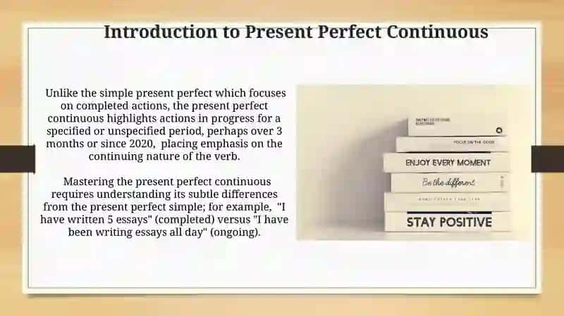 Present perfect continuous 3