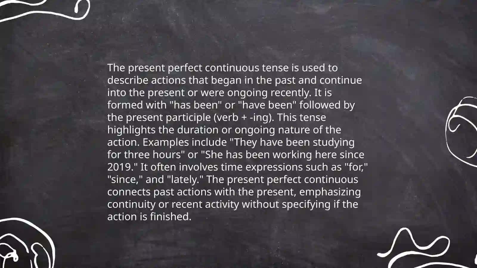 Present perfect continues 3