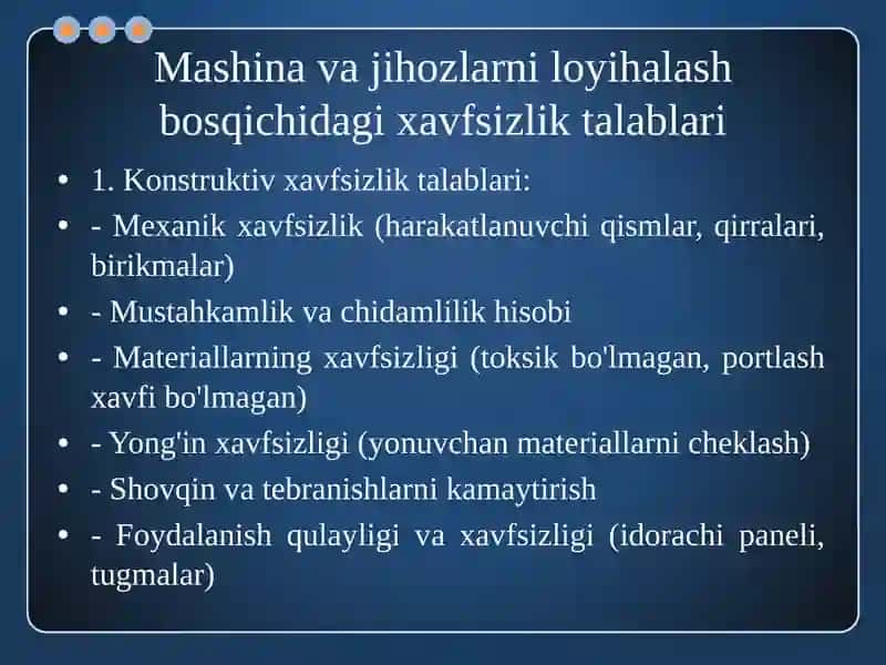 Mashina va jixozlarni yaratish, ishlatish, ta’mirlash va konservasiyalashda qo‘llaniladigan xavfsizlik talablari talablari. 3