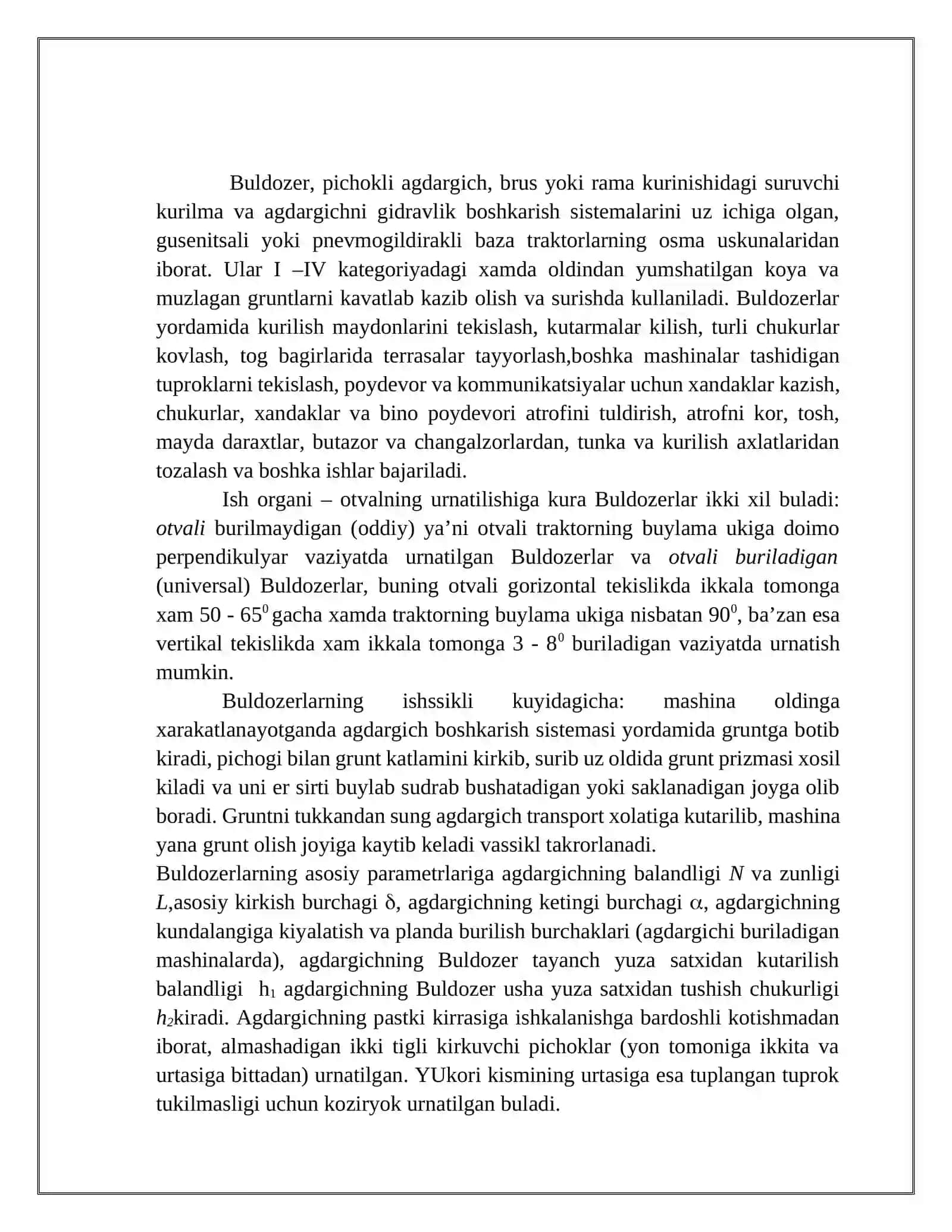 OCHIQ KON YORDAMCHI MASHINALARI. BULDOZERLAR, SKREPERLAR, YUMSHATGICHLAR. ULARNI QO‘LLASH OMILLARI, ASOSIY TURLARI, ISHCHI ORGANLARI VA ISHLATILISH KO‘LAMI 3