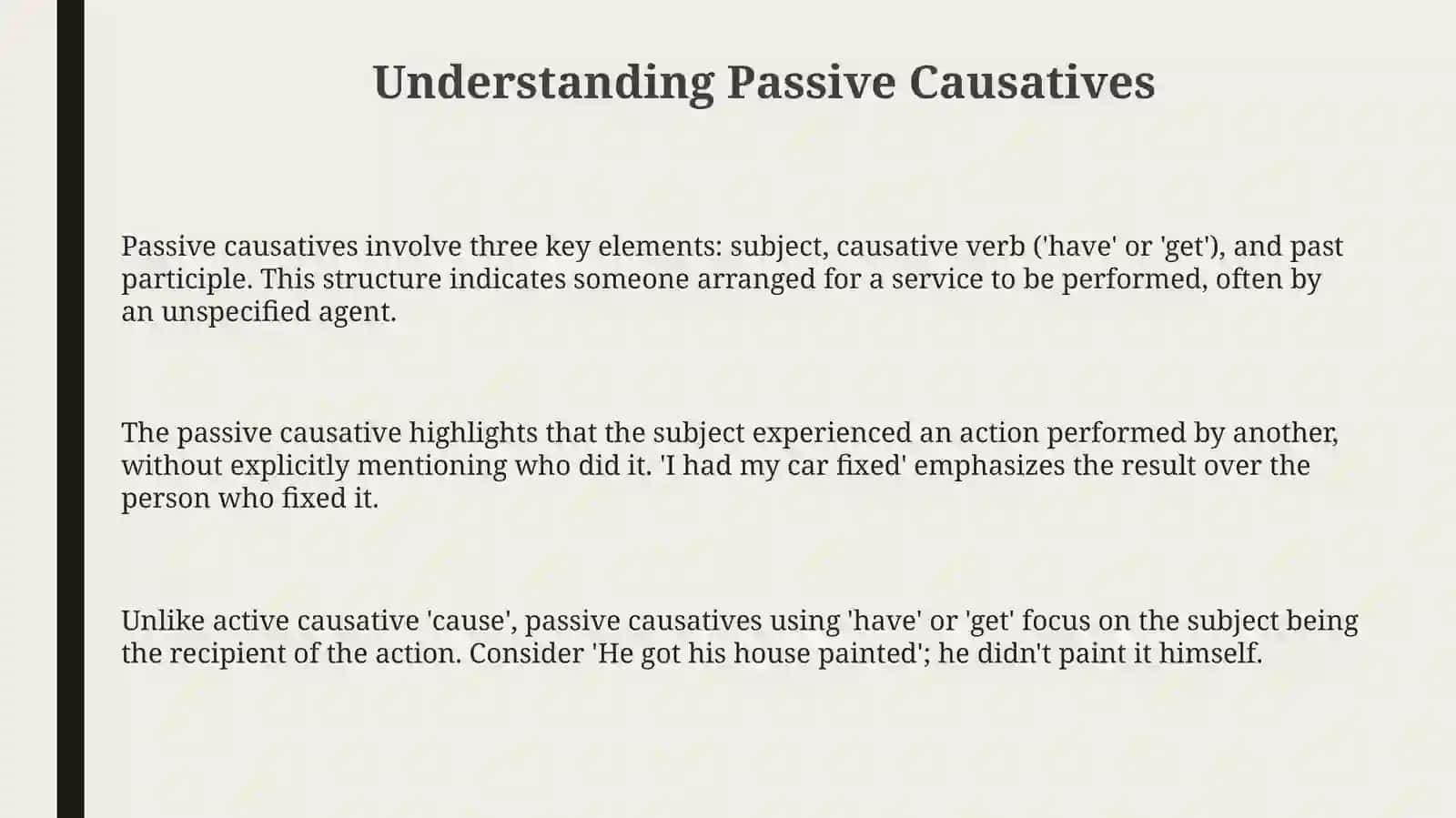 Passives causatives and get 3