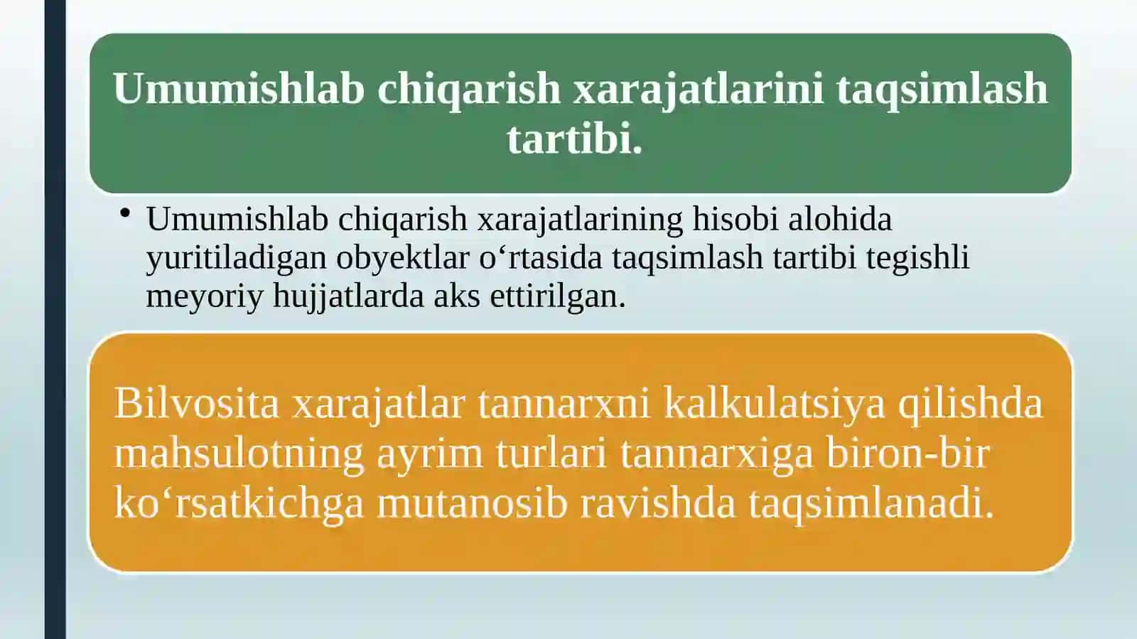 Umumishlab chiqarish xarajatlari hisobi 4