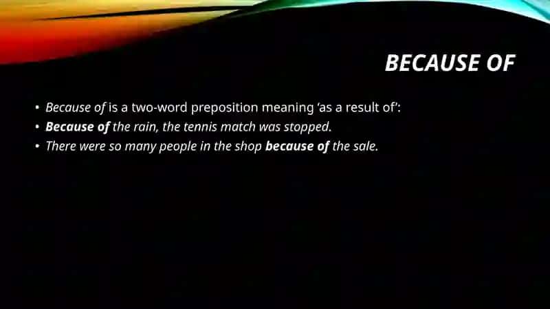 Because and because of 4