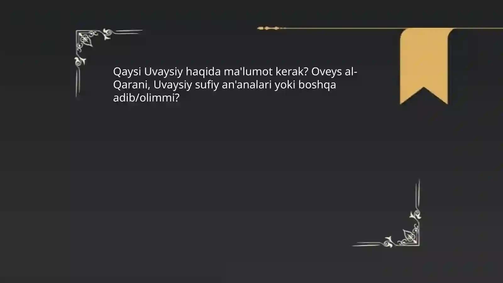 Uvaysiy hayoti va ijodi 4
