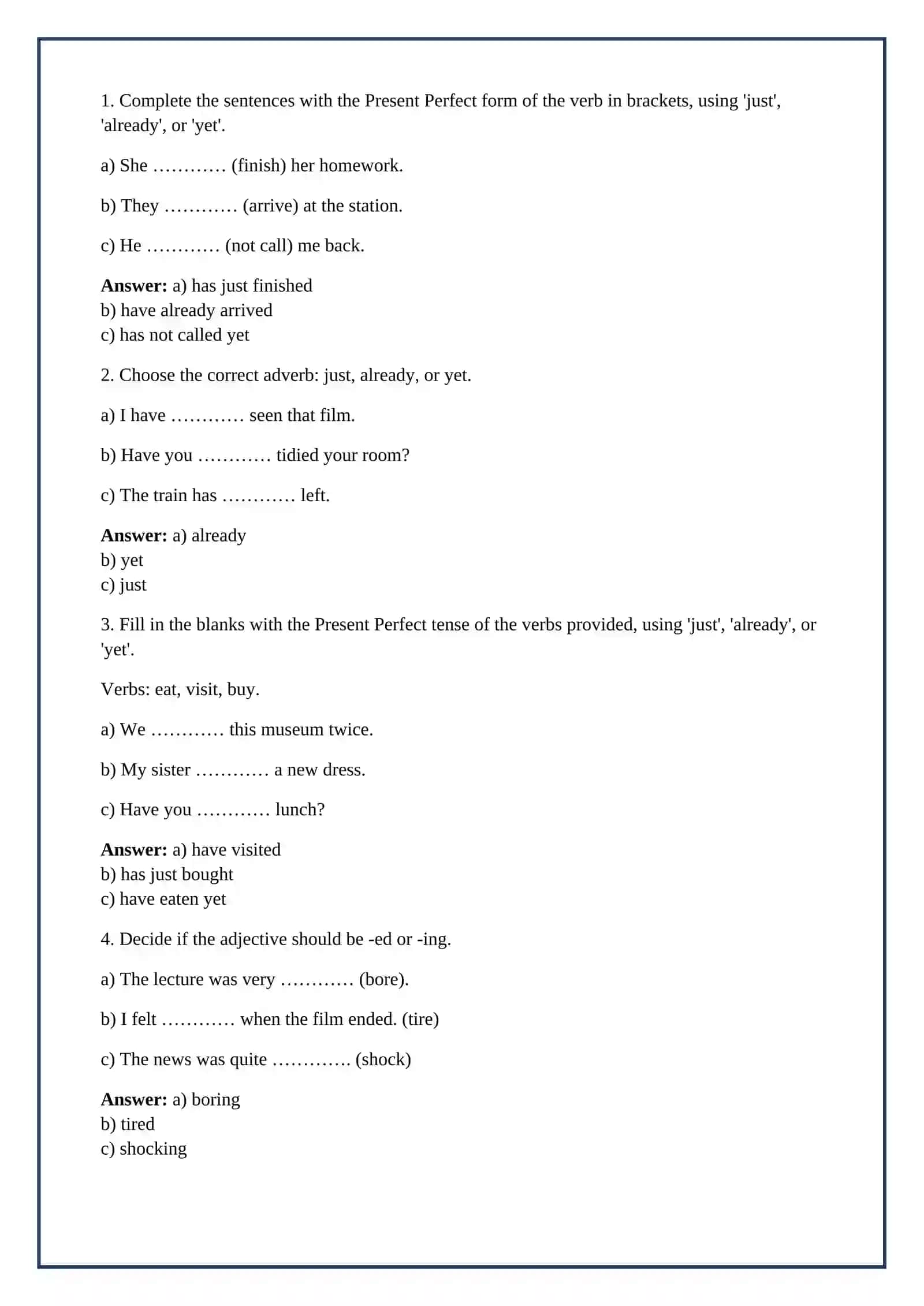 Lesson on Present perfect , just already yet , adjectives with ed and ing 4
