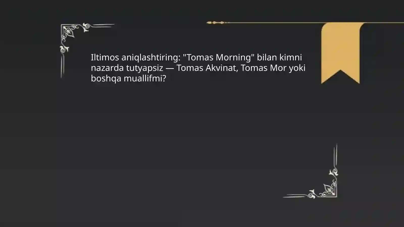Tomas Morning ontologik qarashlari 4