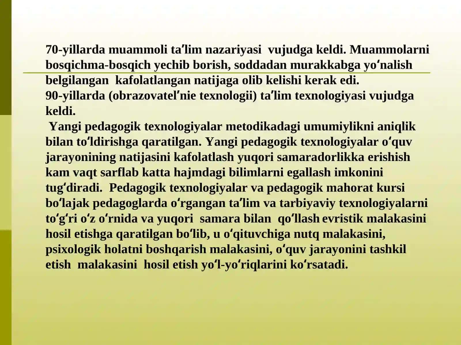 Pedagogik texnologiyalar kursining predmeti, maqsadi va vazifalari 4