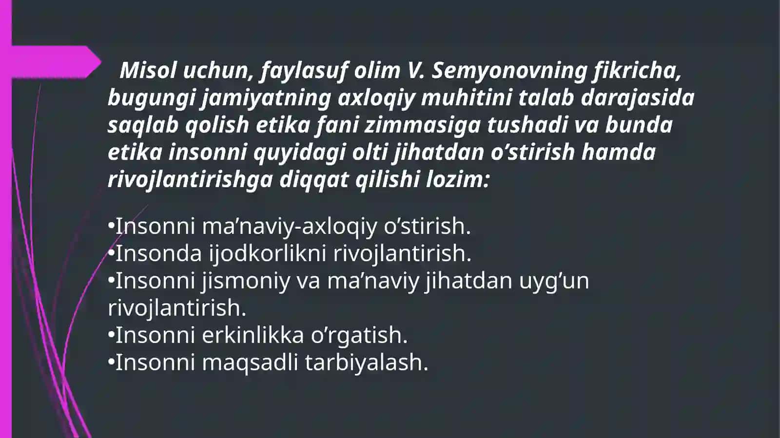 Etikaning mohiyati va ahamiyati. 4