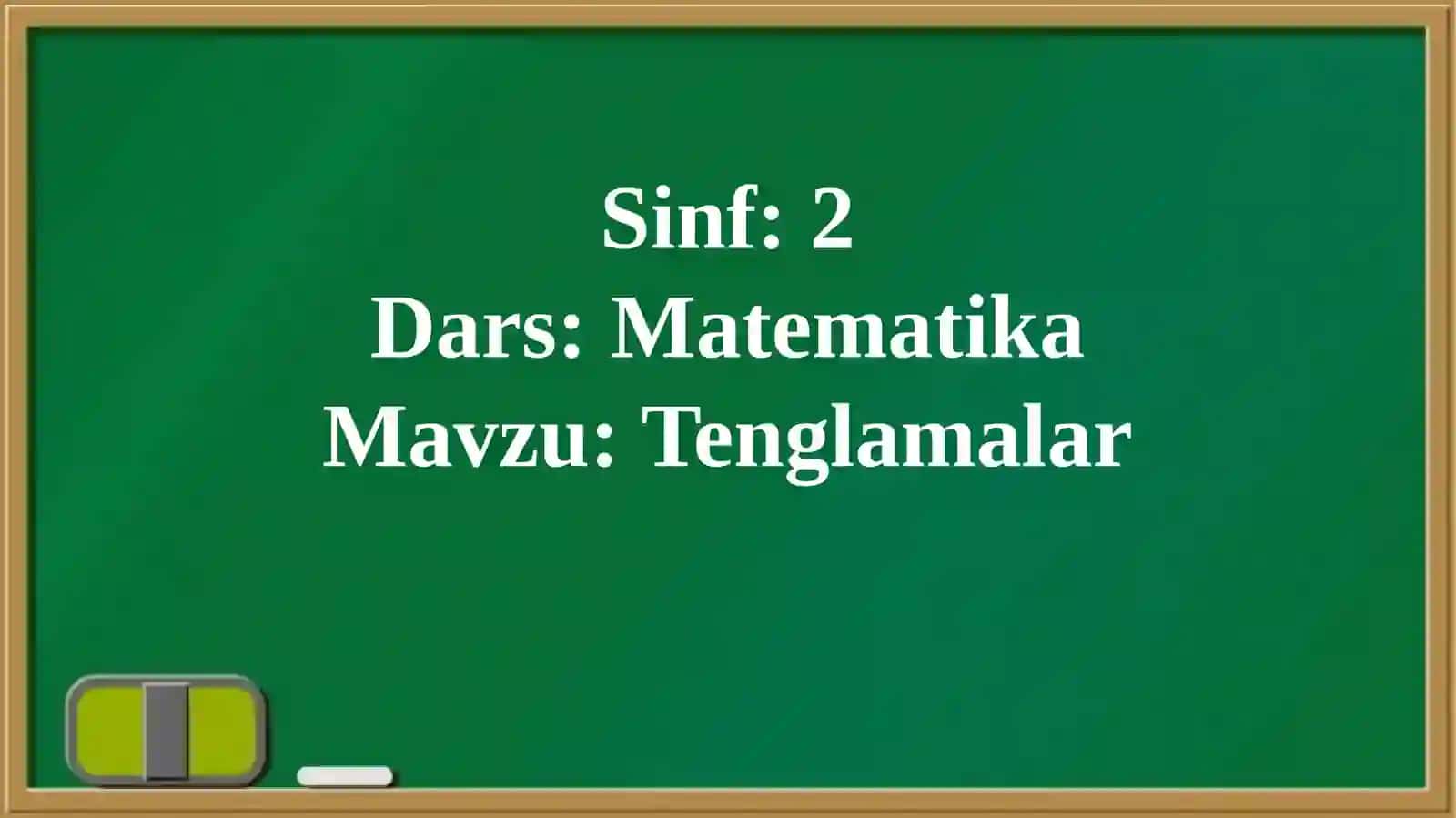 Matematika darsi - Tenglamalar 4
