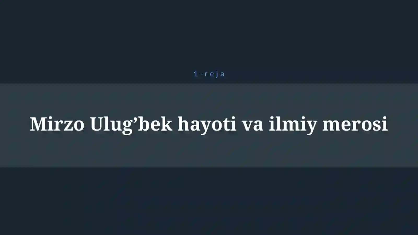 Mirzo Ulug’bek 4