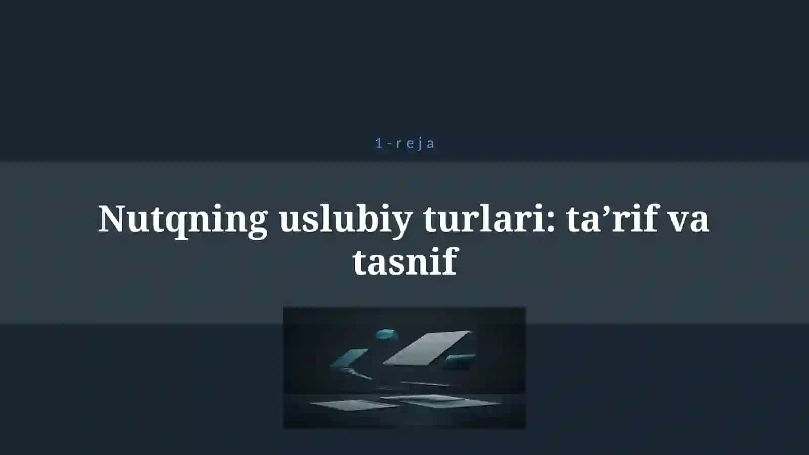 NUTQNING USLUBIY TURLARI 4
