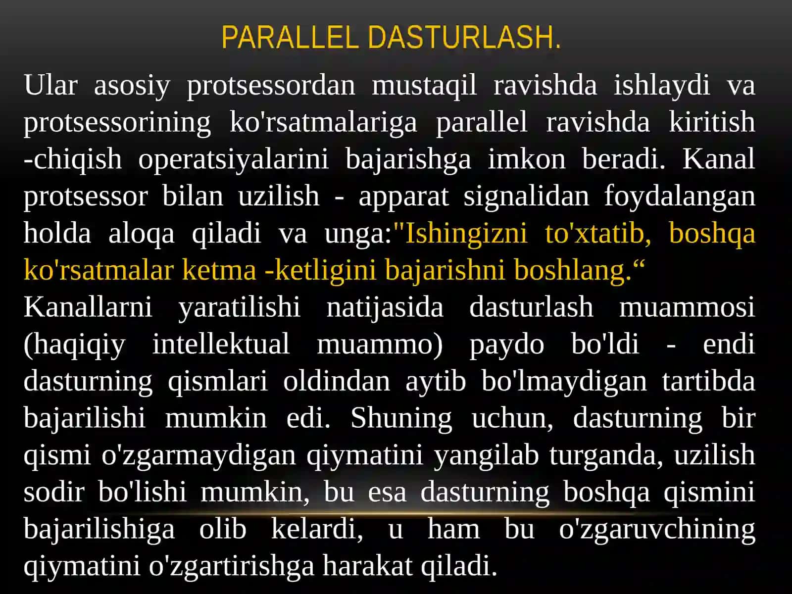 Parallel dasturlash asoslari. Parallel dasturlarning turlari. Parallel dasturlash paradigmalari. Sinxron va asinxron aloqa 4