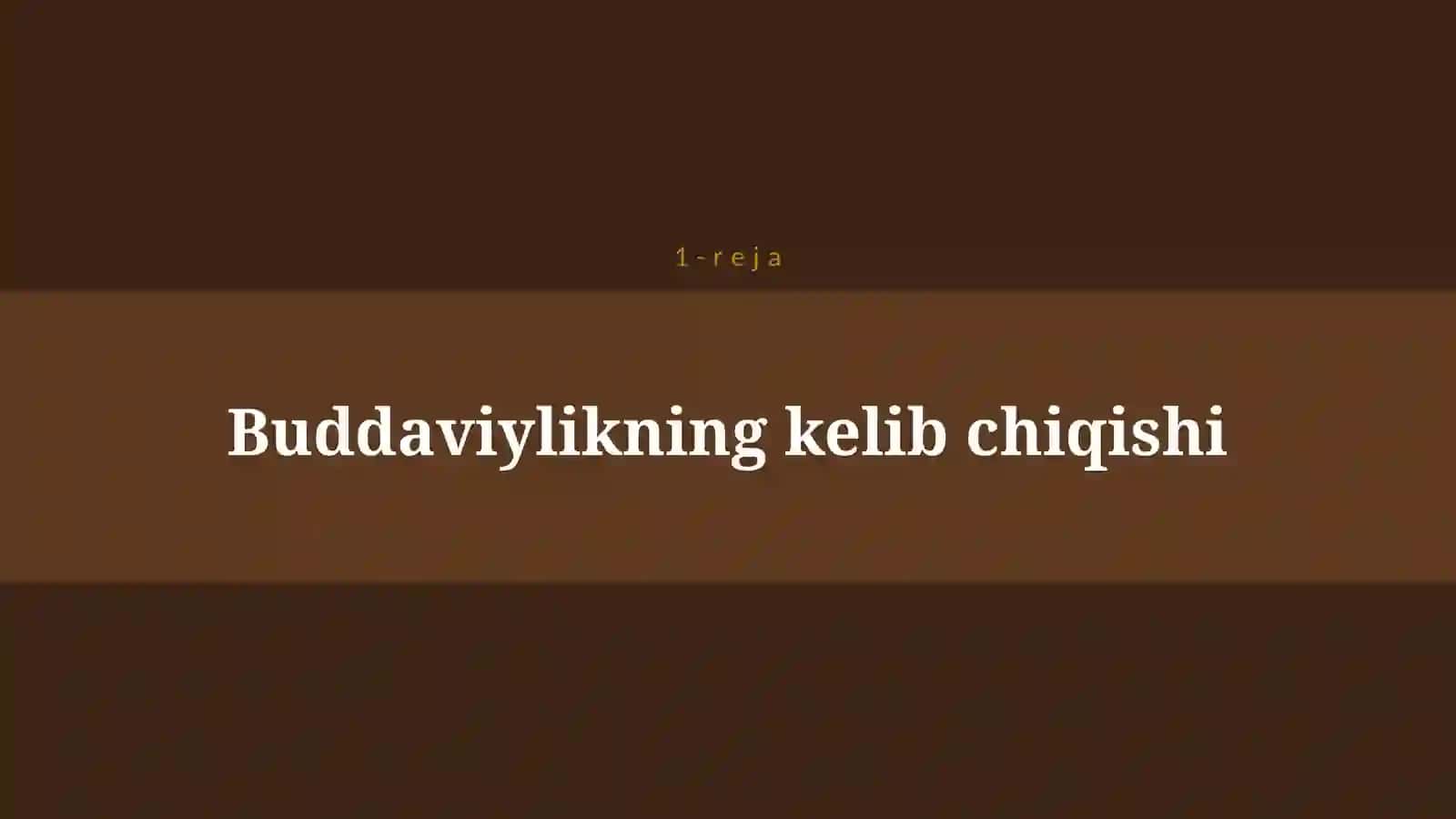 BUDDAVIYLIK TARIXI 4