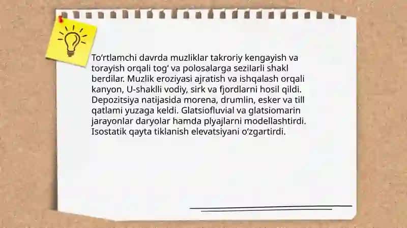 Geografik qobiqning toʻrtlamchi davrda rivojlanishi 4