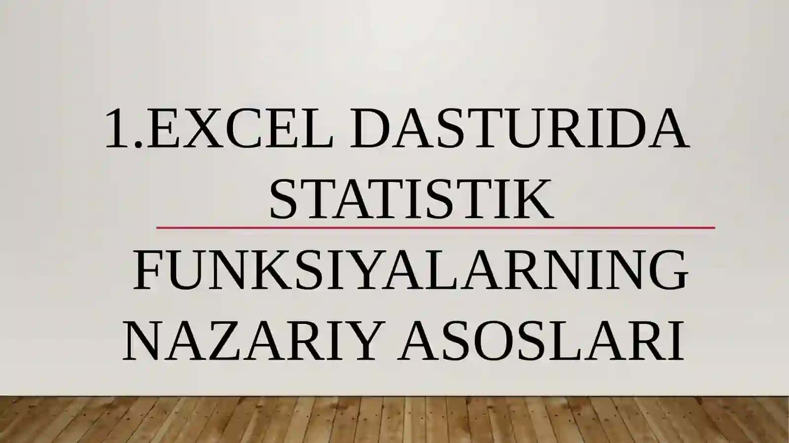 EXCEL DASTURIDA STATISTIK FUNKSIYALAR BILAN ISHLASH 4