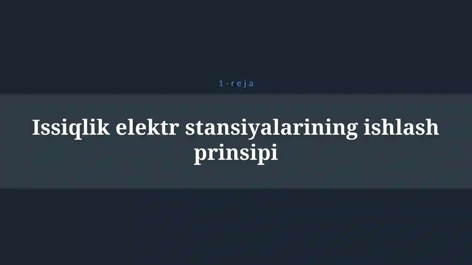 ISSIQLIK ELEKTR STANSIYALARI 4