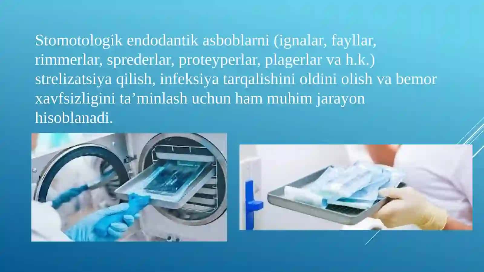 ENDODONTIK ASBOBLARNI STRELIZATSIYASI 4