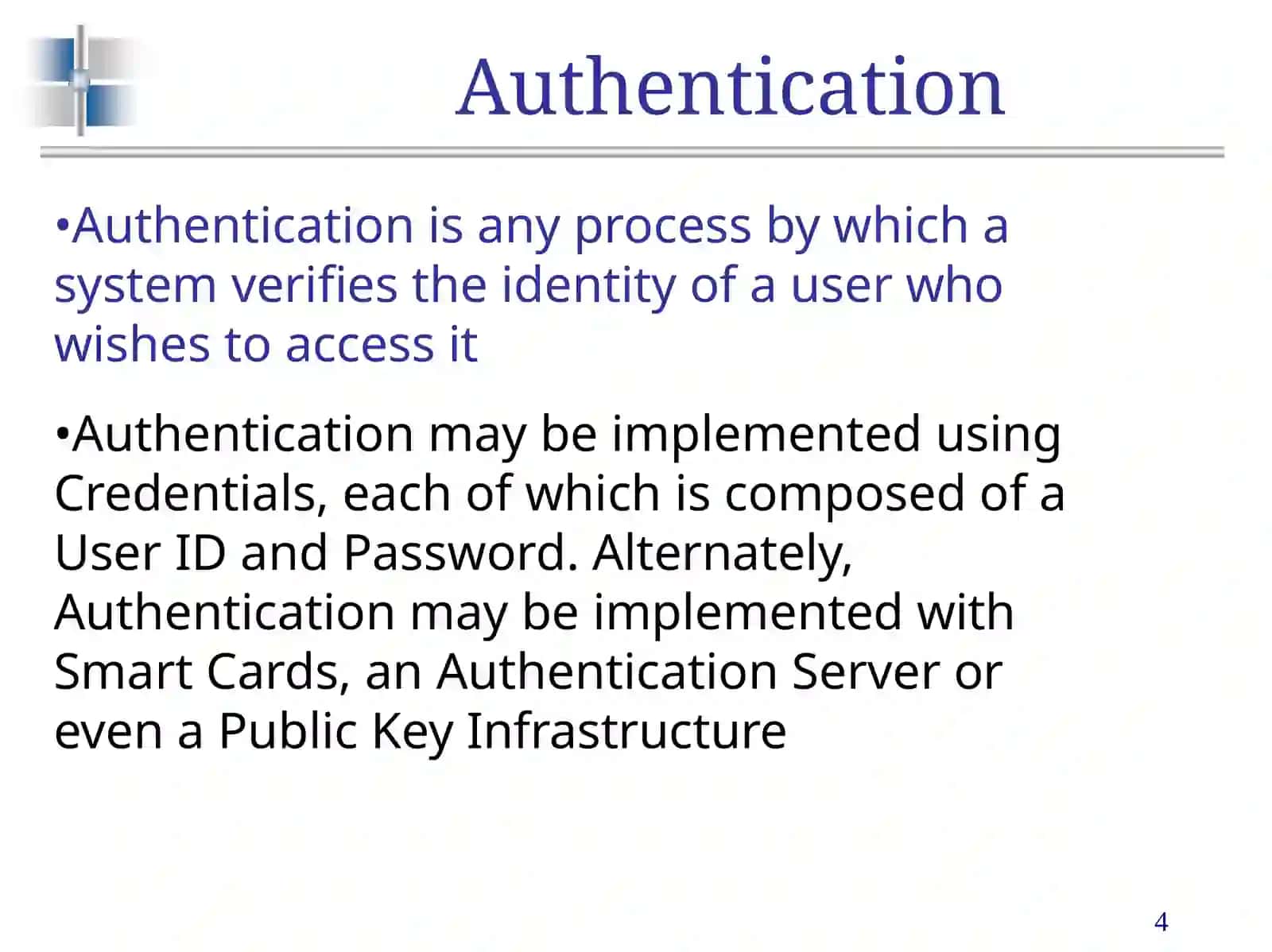 Authentication Techniques. Network Security 4