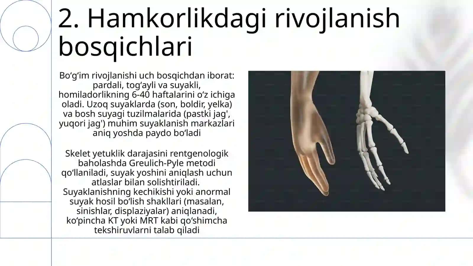 Suyak va boʻgʻimlar rivojlanishini rentgen nurlari yordamida oʻrganish 4