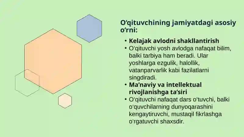 Jamiyatda o qituvchining tutgan o’rni va uning vazifalari.O'qituvchiga shaxsiga qo’yiladigan talabla 4