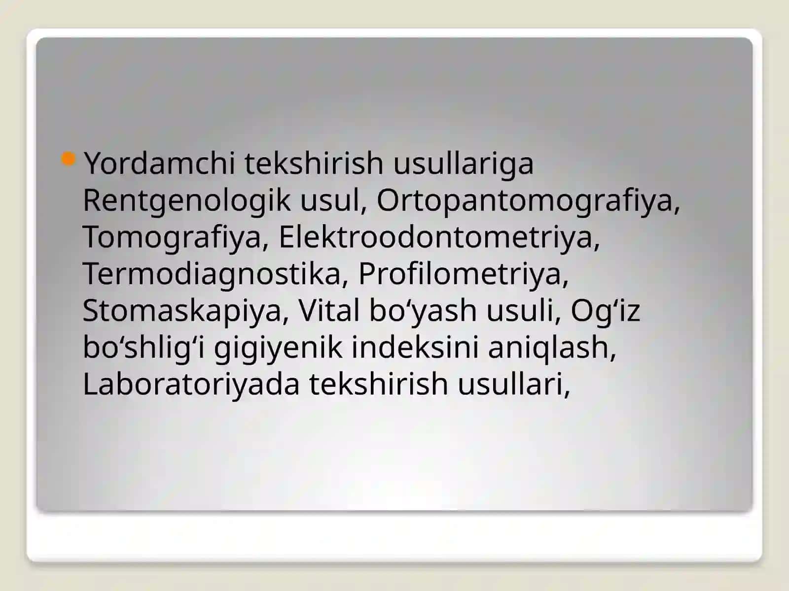 Yordamchi tekshirish usullari 4