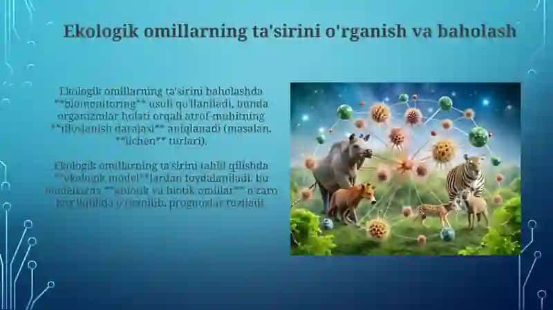 Ekologik omillarning tirik organizmlarga ta'sir etish mexanizmlari 4