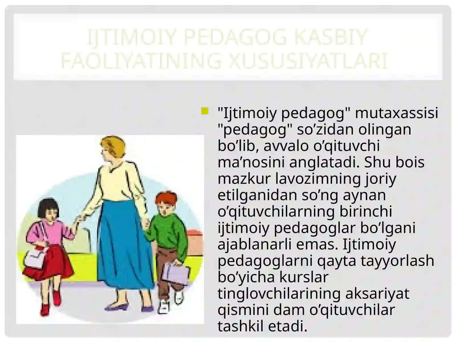 Pedagogning bolalarning ijtimoi lashuvi dagi ro'li 4