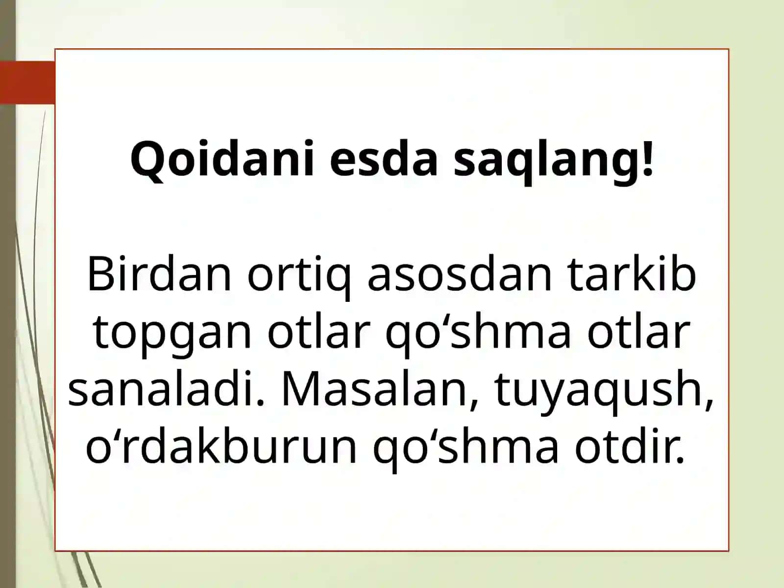 Qoʻshma ot. Qoʻshma otlari imlosi. 6-sinf ona tili fanidan dars ishlanma 4