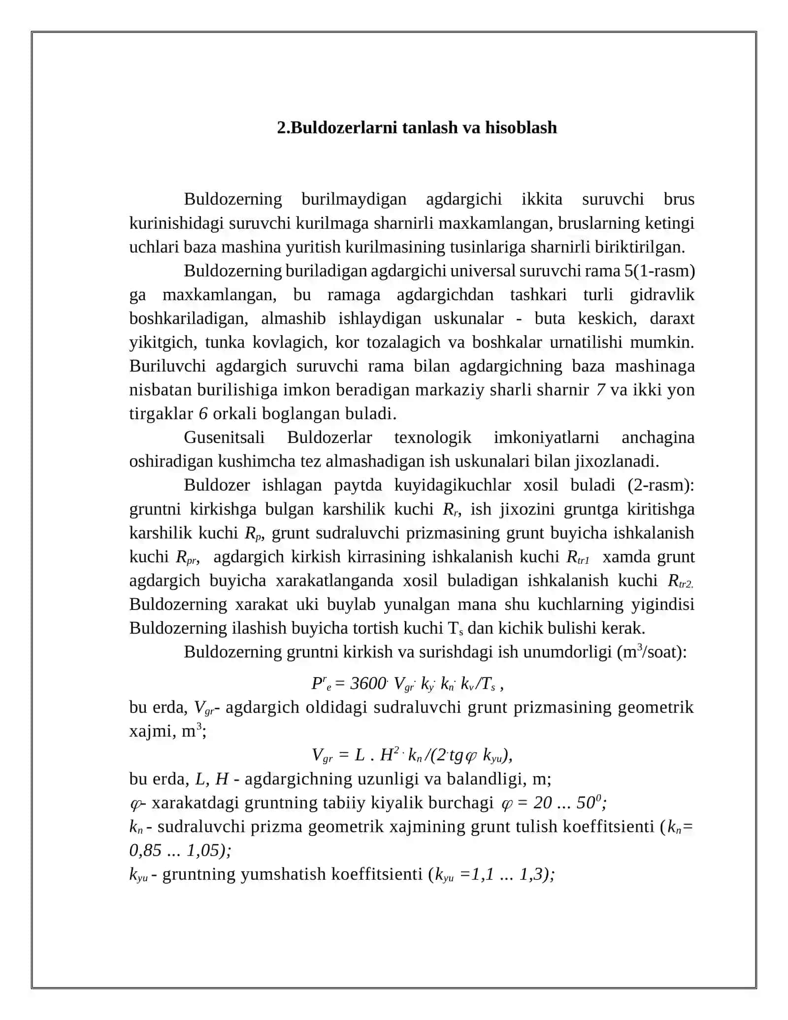 OCHIQ KON YORDAMCHI MASHINALARI. BULDOZERLAR, SKREPERLAR, YUMSHATGICHLAR. ULARNI QO‘LLASH OMILLARI, ASOSIY TURLARI, ISHCHI ORGANLARI VA ISHLATILISH KO‘LAMI 4