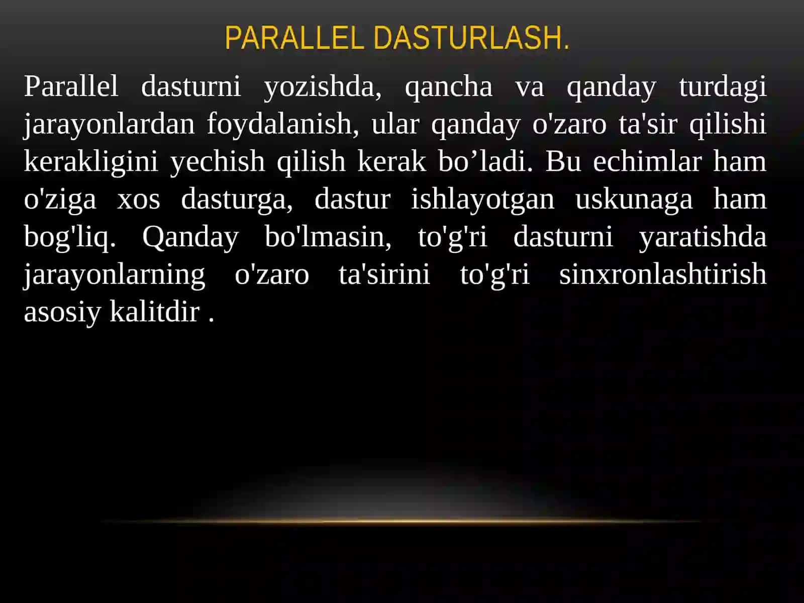 Parallel dasturlash asoslari slayd 4
