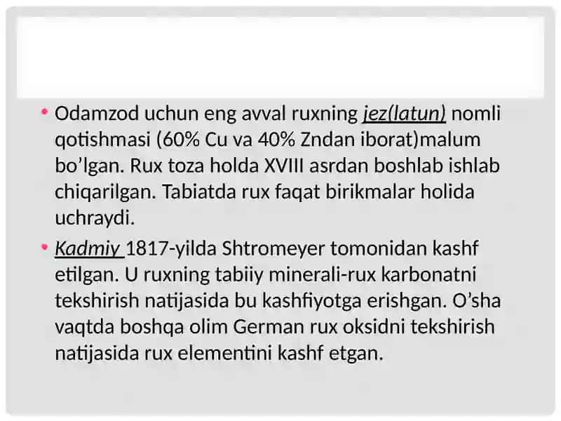 Rux, kadmiy va simob elementlarining olinishi, xossalari va birikmalari 4