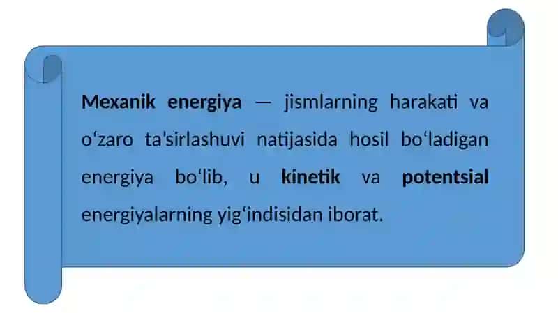 MEXANIK ENERGIYA TURLARI 4