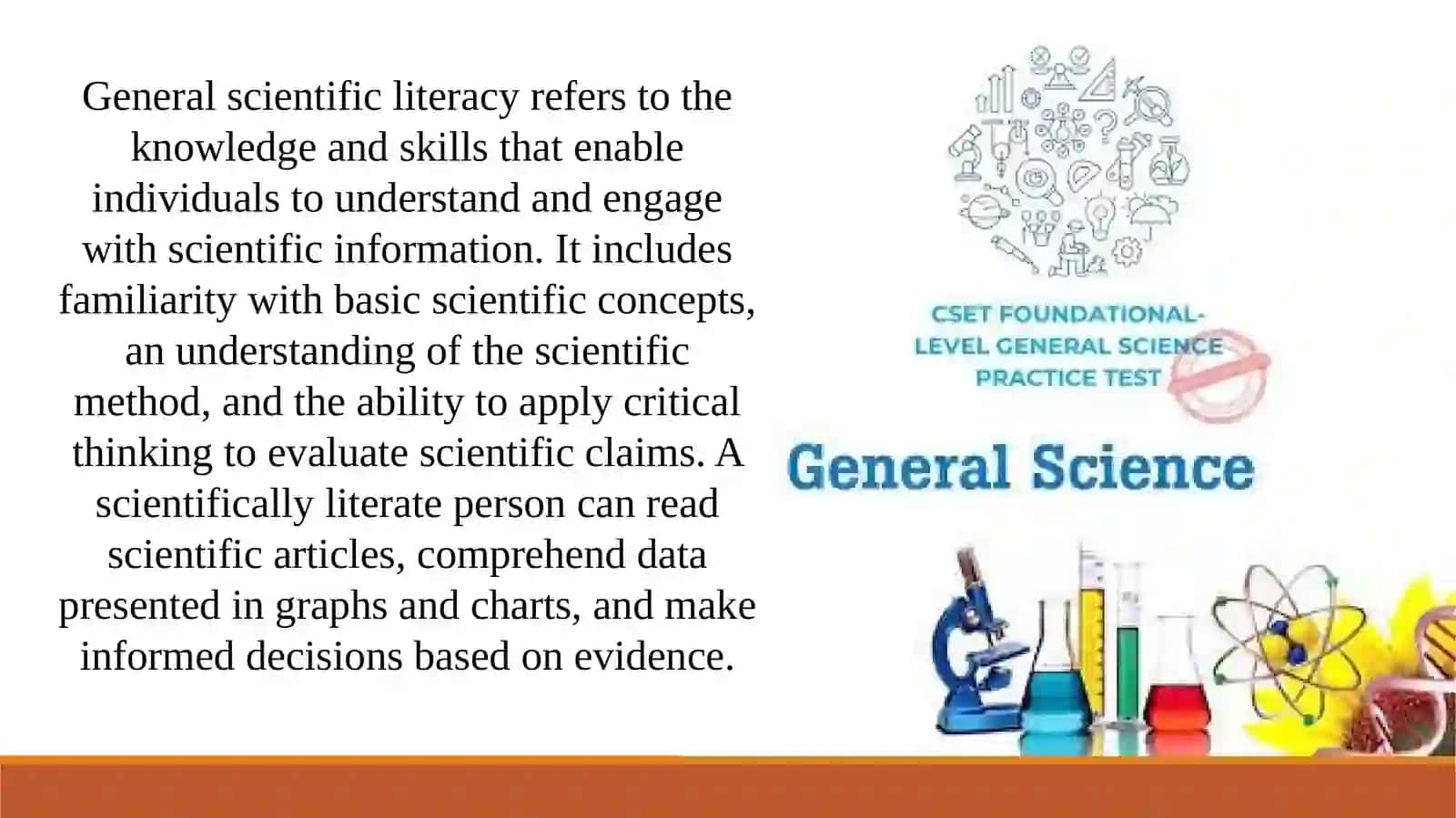 General scientific level. 4