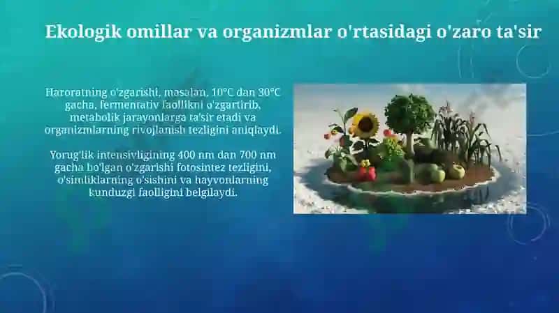 Turli ekologik omillarni tirik organizmlarga taʼsir etish mexanizmi 4