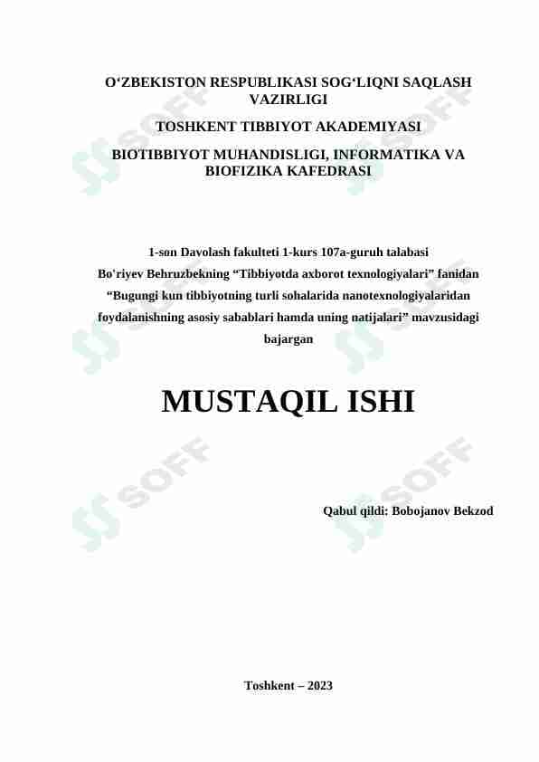 Bugungi kun tibbiyotning turli sohalarida nanotexnologiyalaridan foydalanishning asosiy sabablari hamda uning natijalari