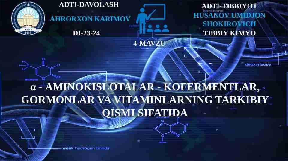 α - Aminokislotalar - kofermentlar, gormonlar va vitaminlarning tarkibiy qismi sifatida