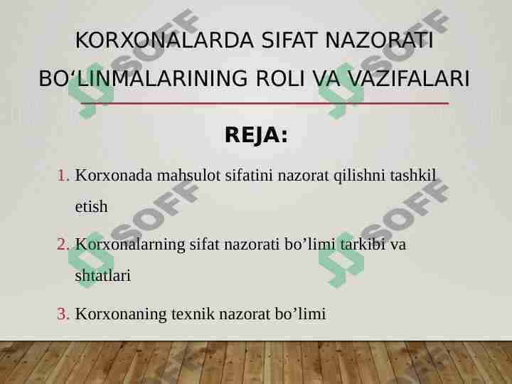 korxonalarda sifat nazorati bo‘linmalarining roli va vazifalari