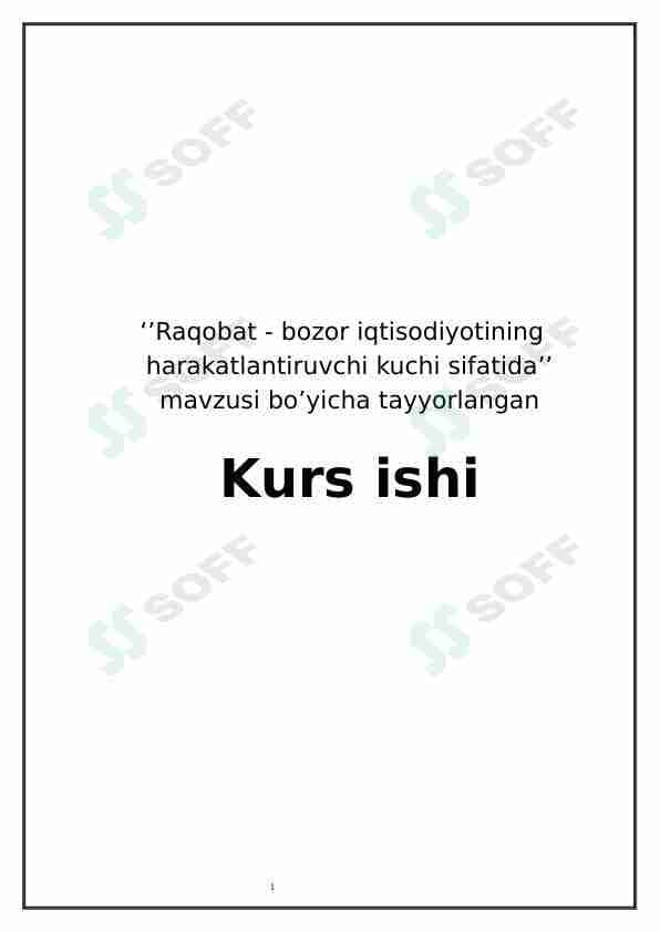 Raqobat - bozor iqtisodiyotining   harakatlantiruvchi kuchi sifatida