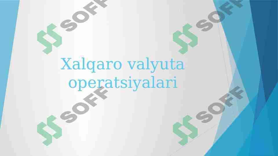 Xalqaro valyuta operatsiyalari